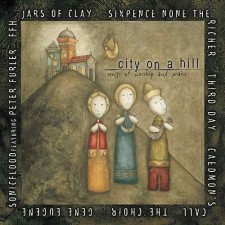 City On A Hill: Song of Worship and Praise (CD)